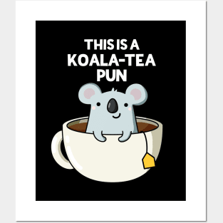 This Is A Koala-tea Pun Funny Koala Pun Posters and Art